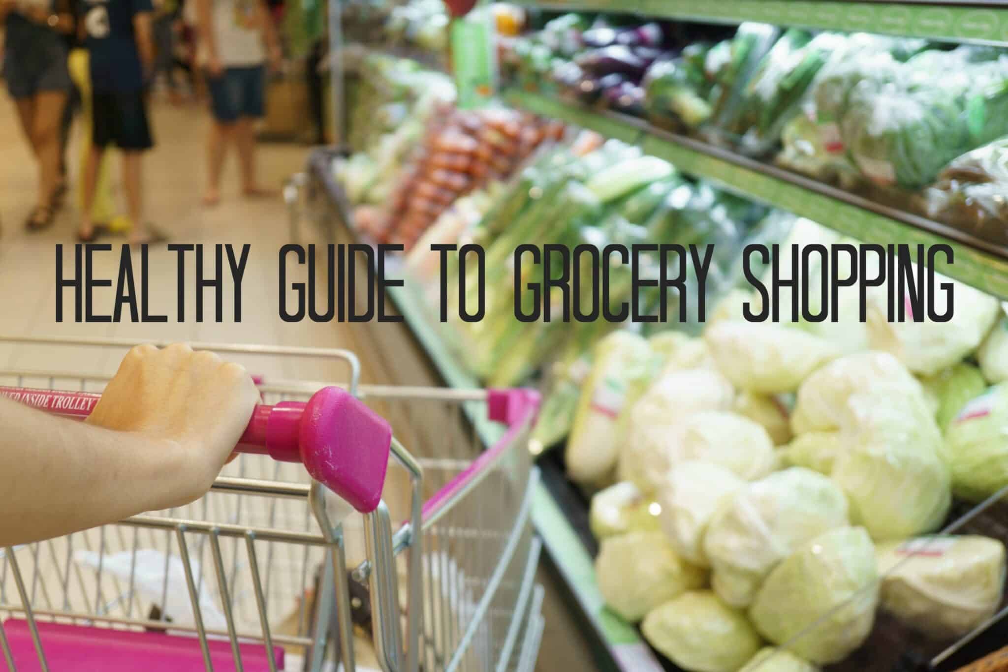 Healthy Guide to Grocery Shopping | South Ogden, UT | Timeless Med Spa
