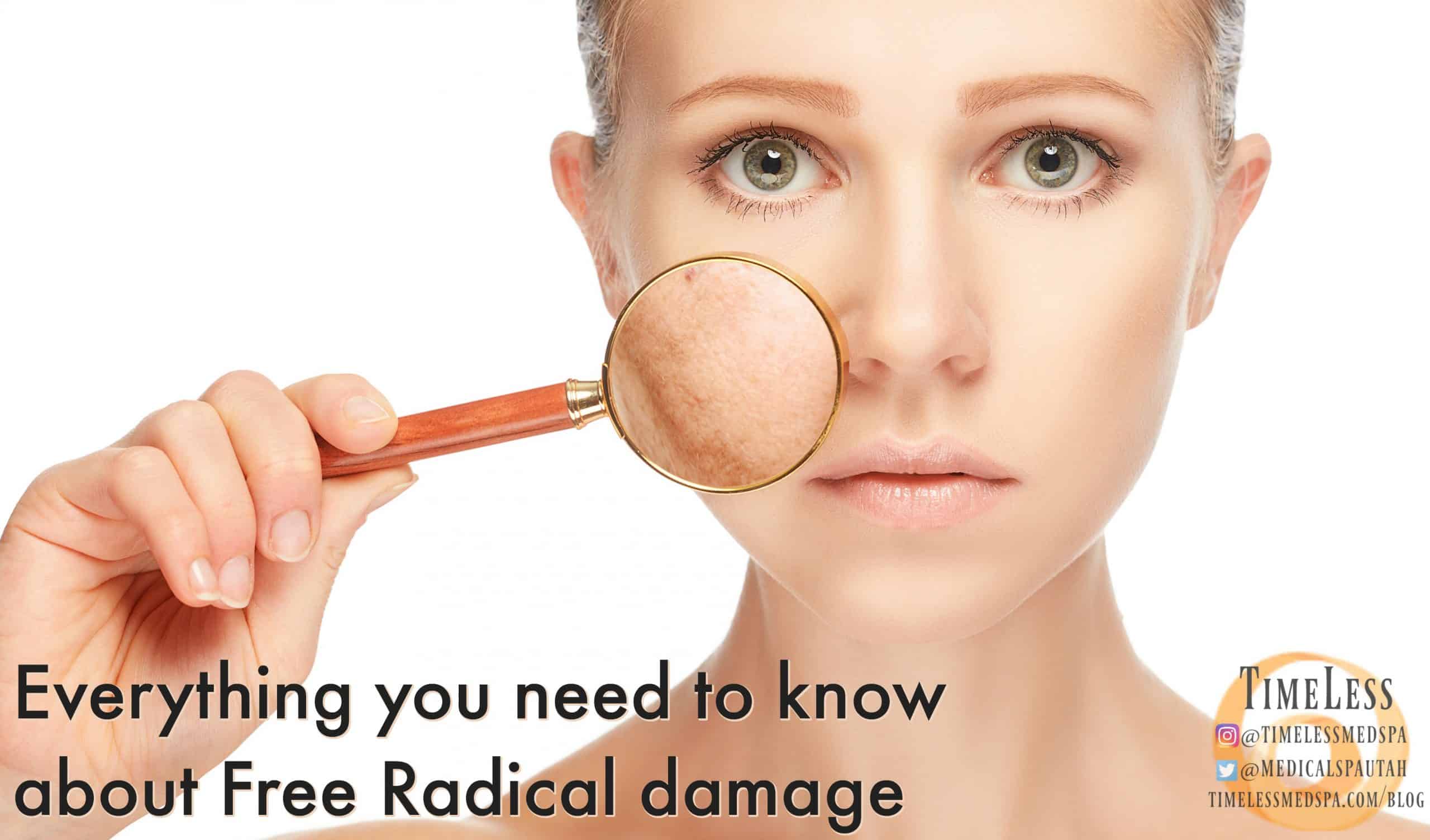 Everything You Need to Know About Free Radical Damage | Timeless Med Spa | South Ogden, UT