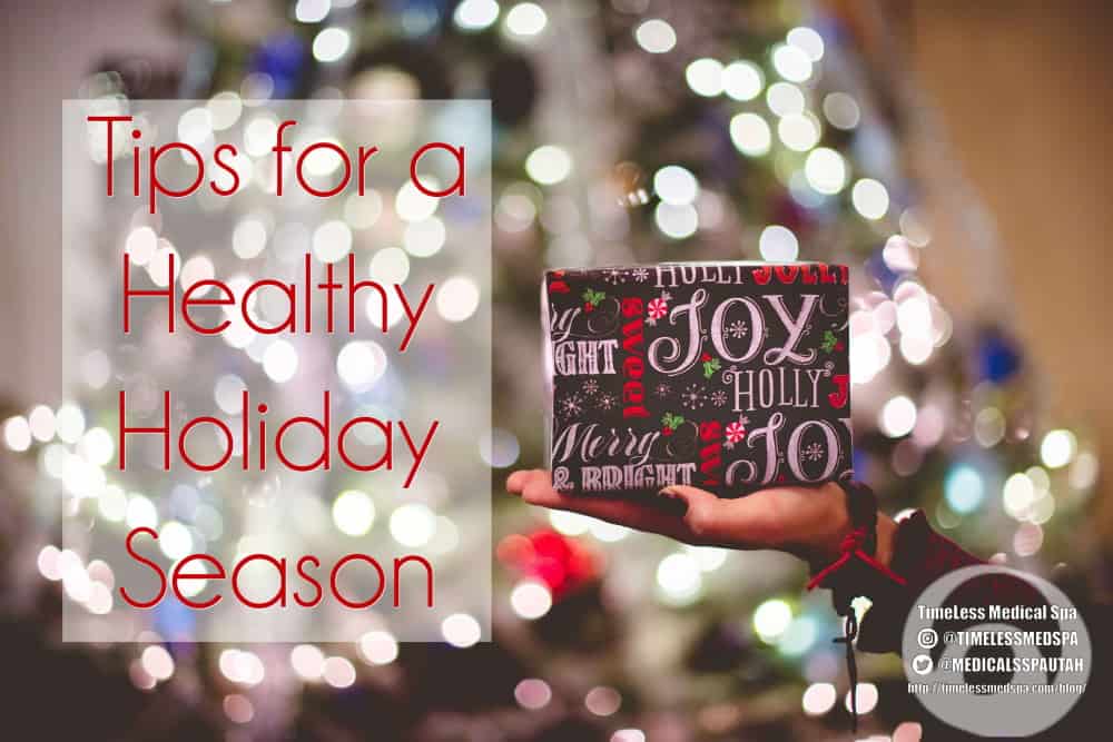 Tips for a Healthy Holiday Season | South Ogden, UT | Timeless Med Spa