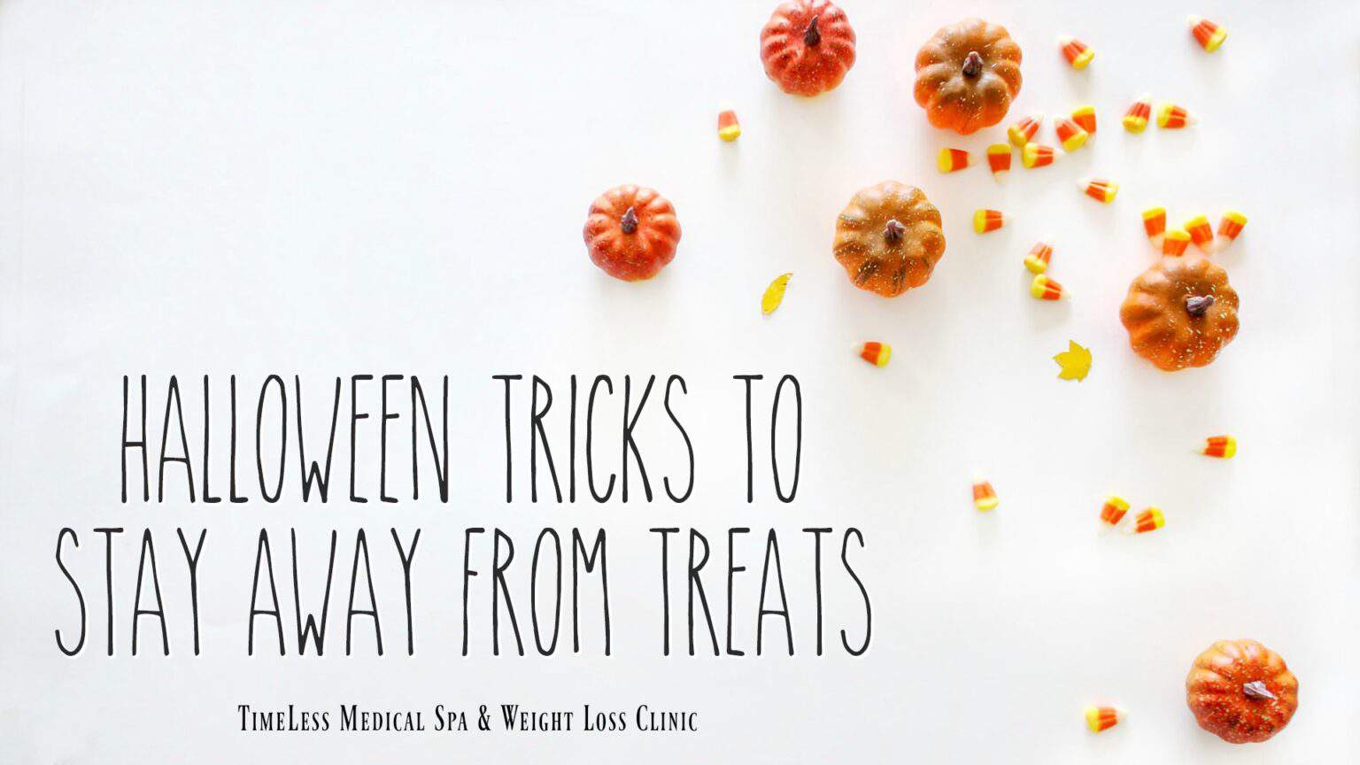 Halloween Tricks to Stay Away from Treats | South Ogden, UT | Timeless Med Spa