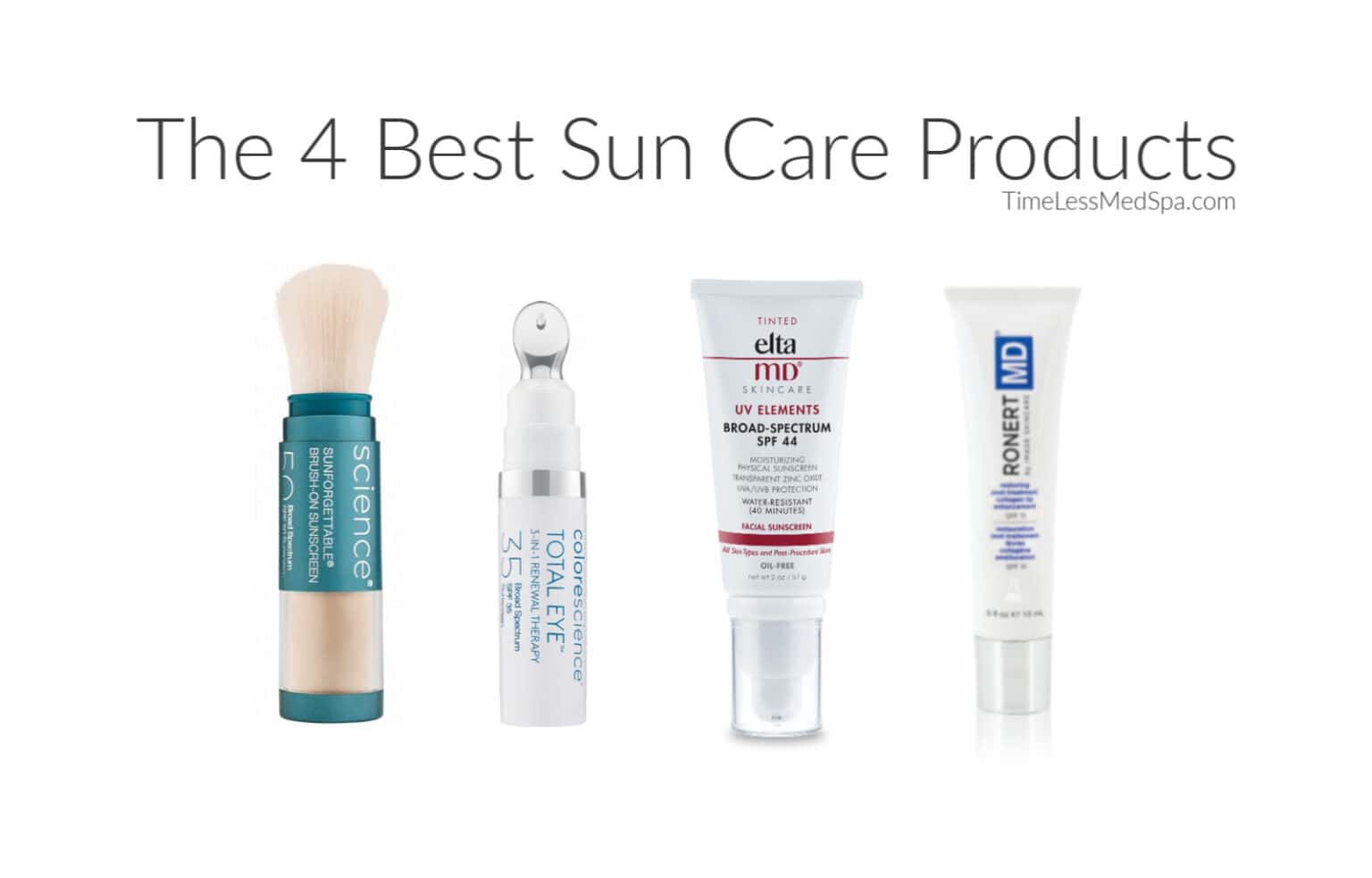 The-4-best-sun-care-products | South Ogden, UT | Timeless Med Spa