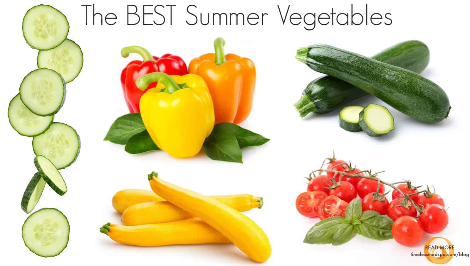 The BEST Summer Vegetables | South Ogden, UT | Timeless Med Spa